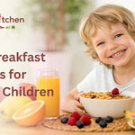 Best Breakfast Options for School Children in Pakistan