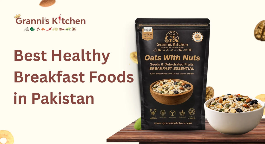 Best Healthy Breakfast Foods in Pakistan