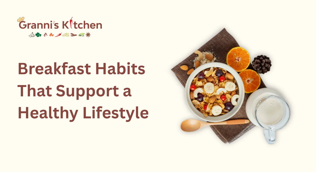 Breakfast Habits That Support a Healthy Lifestyle