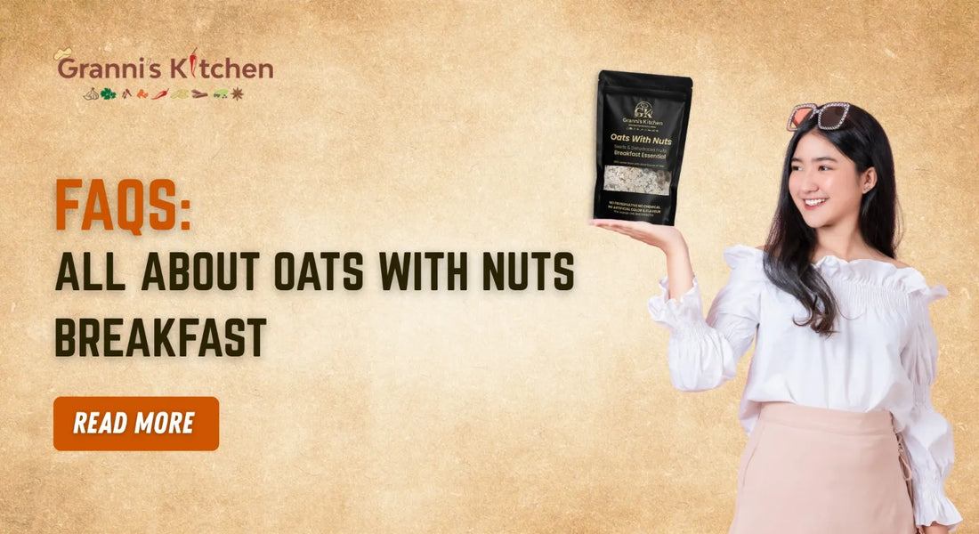 FAQs: All About Oats with Nuts Breakfast