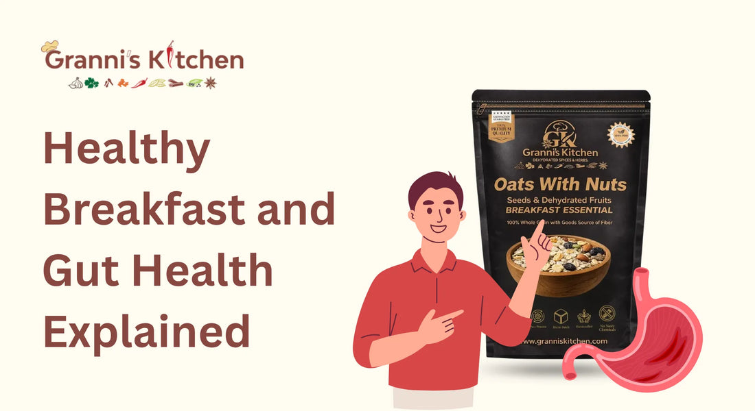 Healthy Breakfast and Gut Health Explained