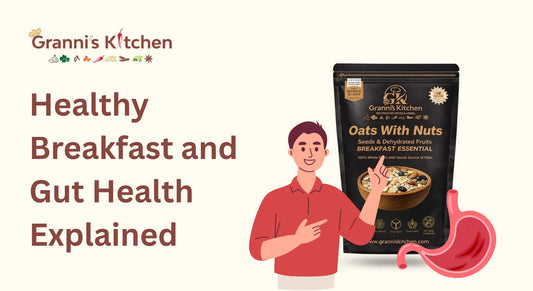 Healthy Breakfast and Gut Health Explained